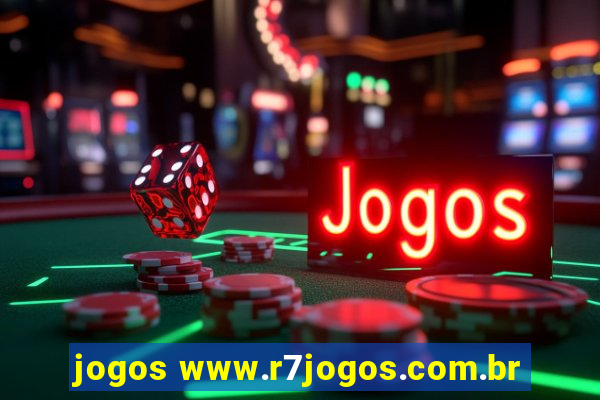 jogos www.r7jogos.com.br